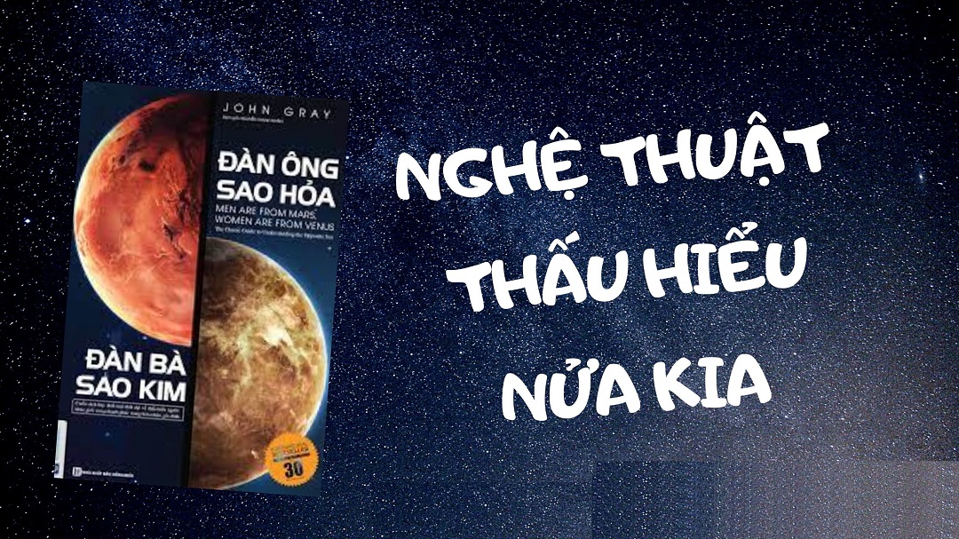 Đàn Ông Sao Hỏa Đàn Bà Sao Kim là quyển sách gối đầu giường dành cho mọi cặp đôi